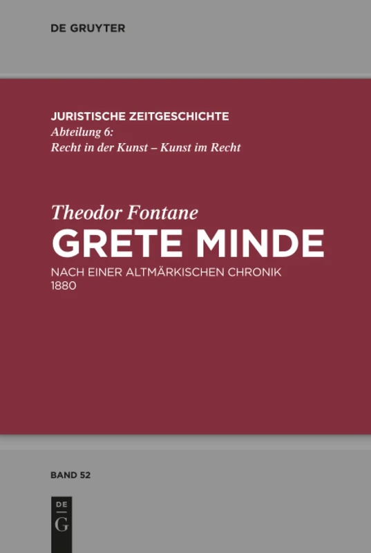 Theodor Fontane, Grete Minde: Nach einer altmärkischen Chronik (1880). Roman: 52 (Juristische Zeitgeschichte / Abteilung 6, 52) - Image 1