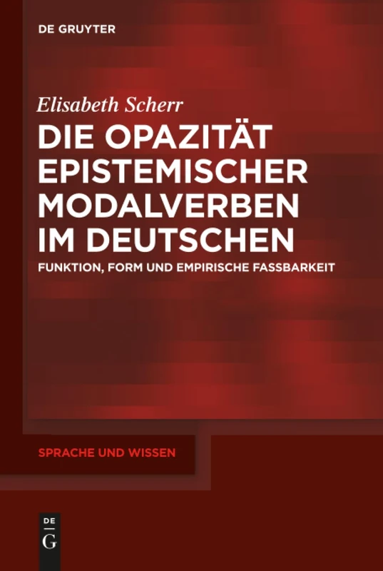 De Gruyter Die Opazitat epistemischer Modalverben - SuW 39