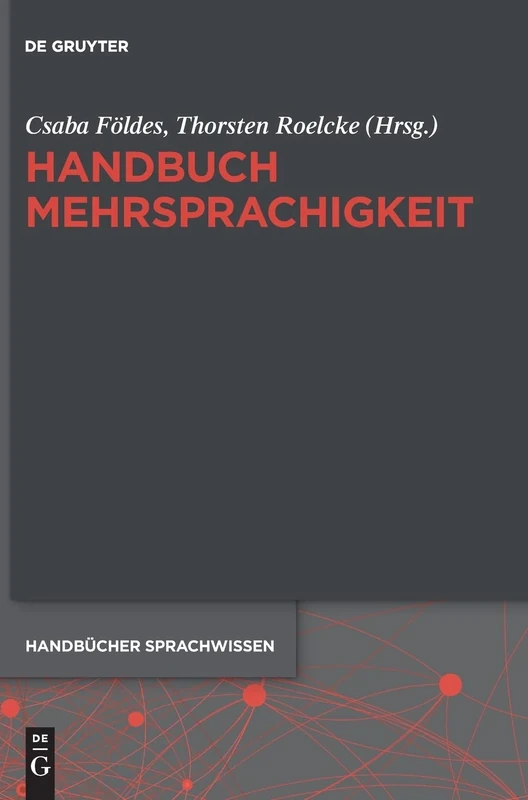 Handbuch Mehrsprachigkeit: 22 (Handbücher Sprachwissen (HSW), 22)