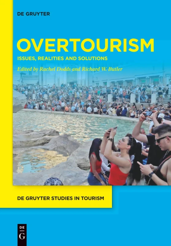 Overtourism: Issues, realities and solutions: 14 (De Gruyter Studies in Tourism, 1) - Image 1