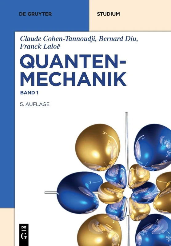 Quantenmechanik: 1 (De Gruyter Studium)