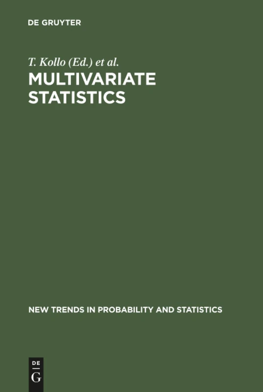 Multivariate Statistics: Proceedings of the 6th Tartu Conference, Tartu, Estonia, 19–22 August 1999: 5 (New Trends in Probability and Statistics)