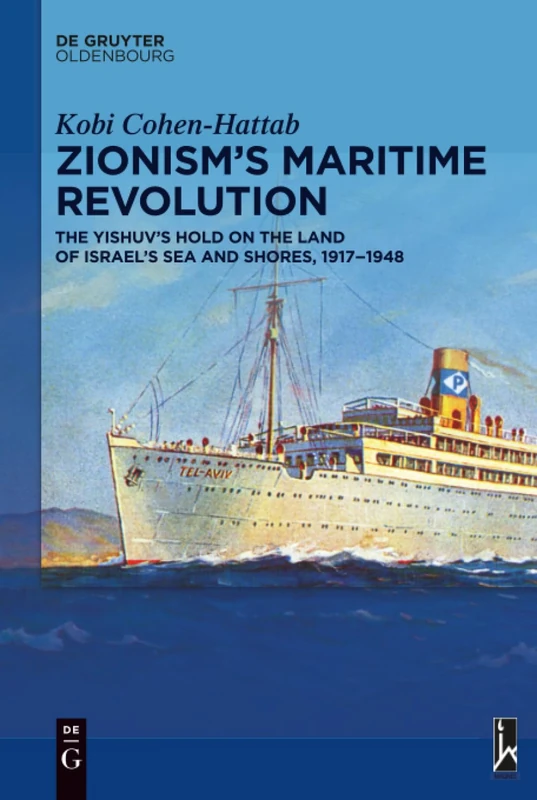 De Gruyter Zionism's Maritime Revolution 1917-1948 Book - Image 1