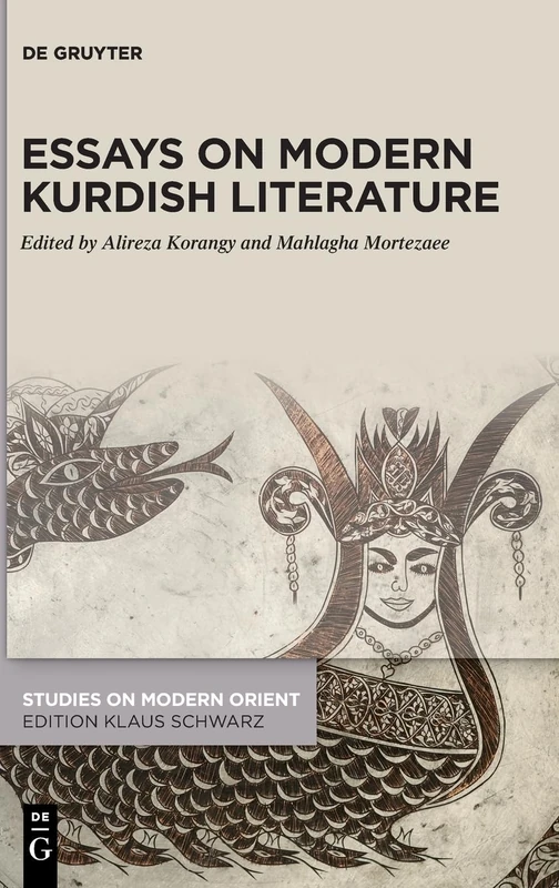 Essays on Modern Kurdish Literature: 39 (Studies on Modern Orient, 39)