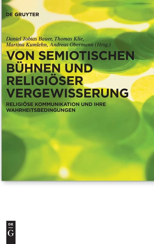 Von semiotischen Bühnen und religiöser Vergewisserung