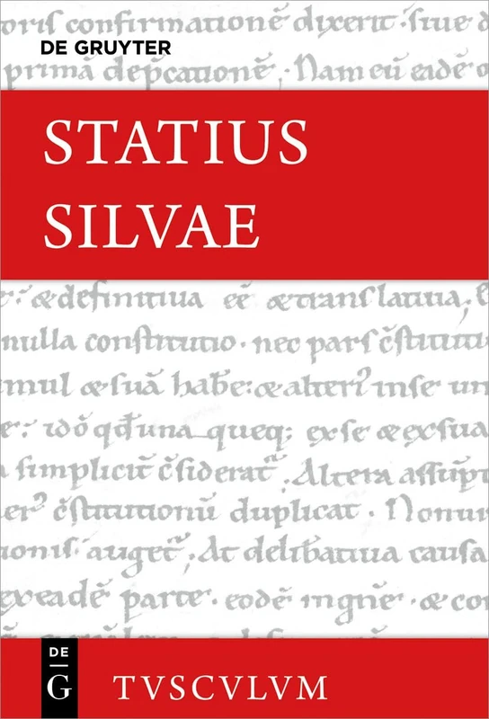 Silvae: Lateinisch - Deutsch (Sammlung Tusculum)