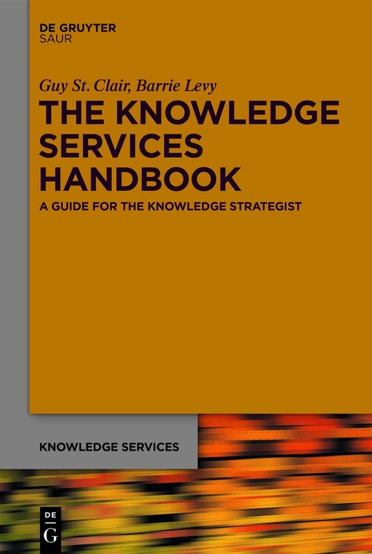 The Knowledge Services Handbook: A Guide for the Knowledge Strategist - Image 1
