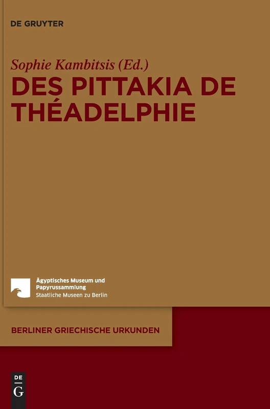 Des pittakia de Théadelphie: 22 (Berliner Griechische Urkunden, 22)