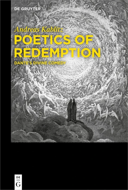 Poetics of Redemption: Dante’s Divine Comedy