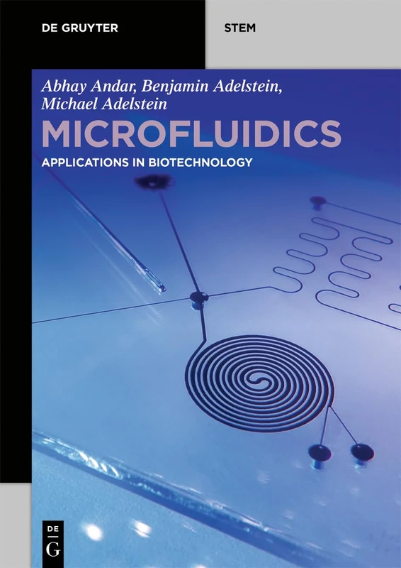 Microfluidics: Applications in Biotechnology (De Gruyter STEM)