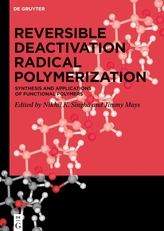 Reversible Deactivation Radical Polymerization: Synthesis and Applications of Functional Polymers