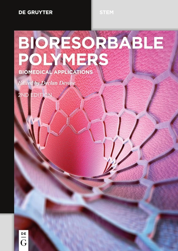 Bioresorbable Polymers: Biomedical Applications (De Gruyter STEM)