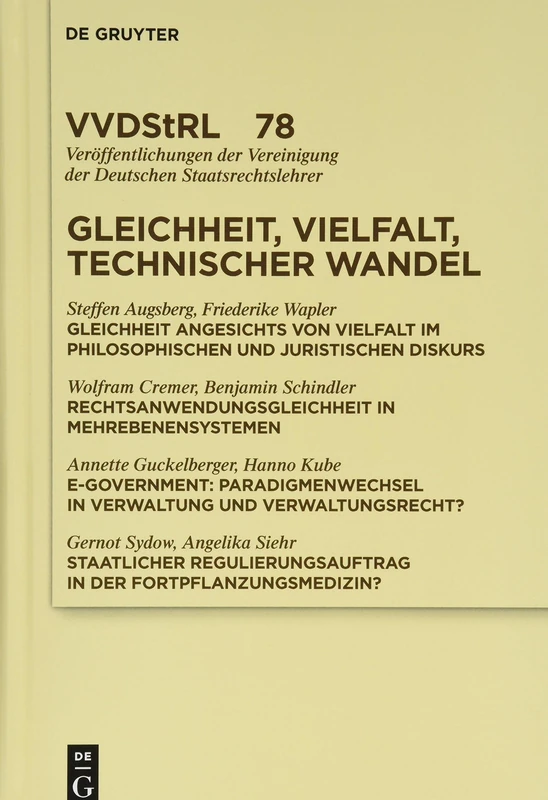 Gleichheit Und Vielfalt: Technischer Und Medizinischer Wandel Im Recht (Veröffentlichungen Der Vereinigung Der Deutschen Staatsrechtslehrer, 78) - Image 1