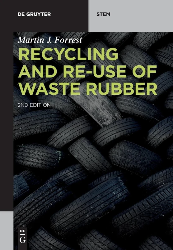 Recycling and Re-use of Waste Rubber (De Gruyter STEM)