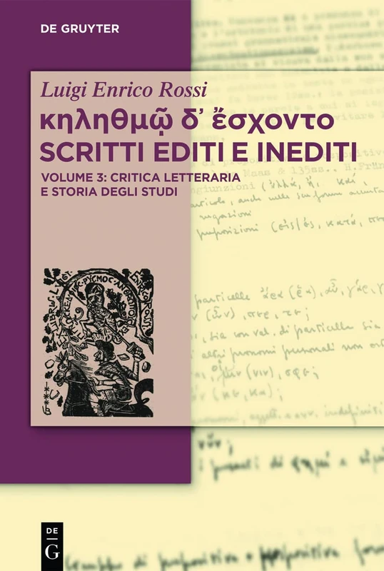 κηληθμῷ δ᾽ ἔσχοντο Scritti editi e inediti: Vol. 3: Critica Letteraria e Storia degli studi - Image 1