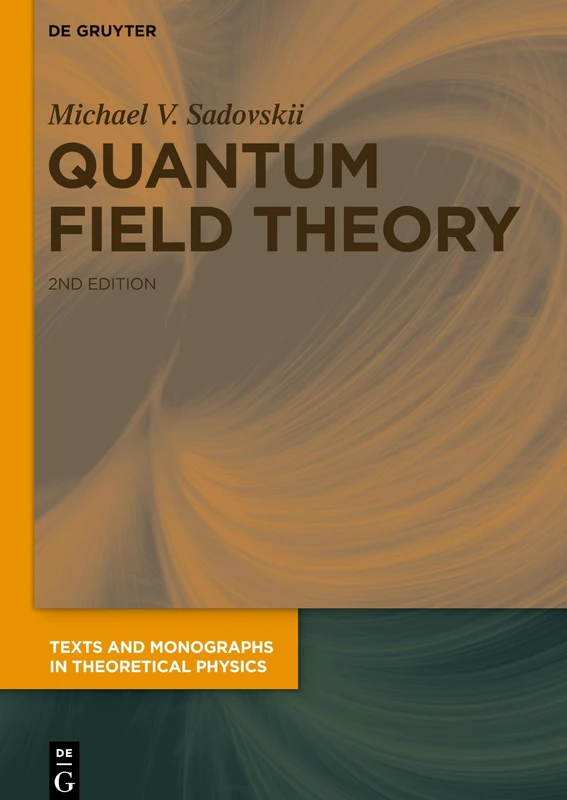 Quantum Field Theory: 30 (Texts and Monographs in Theoretical Physics)
