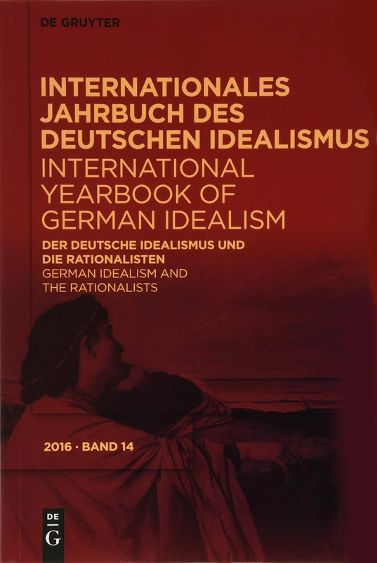 Der Deutsche Idealismus Und Die Rationalisten / German Idealism and the Rationalists