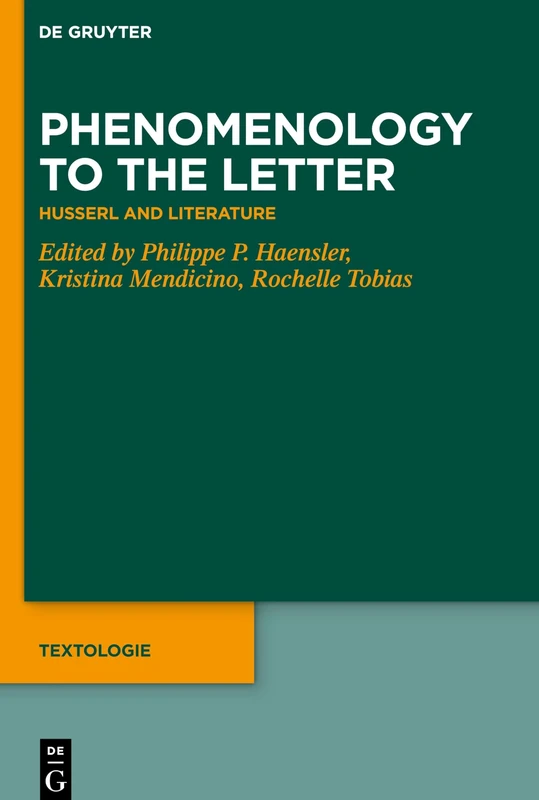 De Gruyter - Phenomenology to the Letter: Husserl and Literature