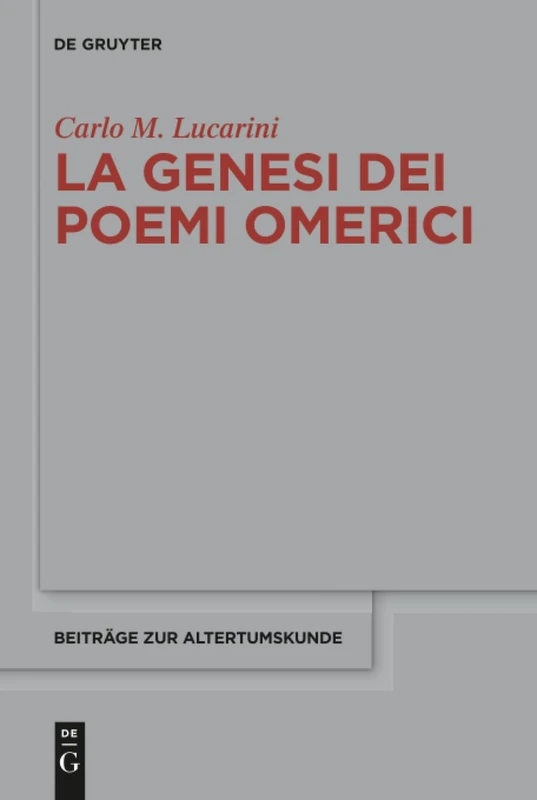 La genesi dei poemi omerici: 376 (Beitrage zur Altertumskunde, 376)