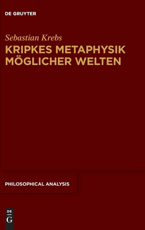 Kripkes Metaphysik möglicher Welten: 80 (Philosophical Analysis, 80)