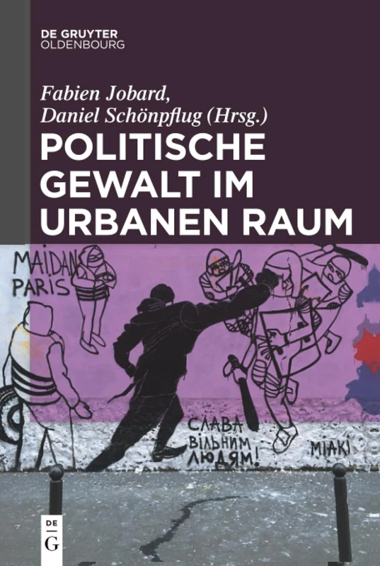 Politische Gewalt im urbanen Raum