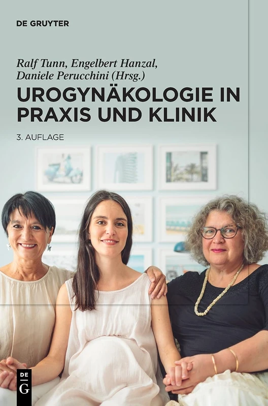 Urogynäkologie in Praxis und Klinik