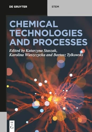 Chemical Technologies and Processes (De Gruyter STEM)