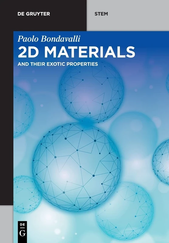 2D Materials: And Their Exotic Properties (De Gruyter STEM)