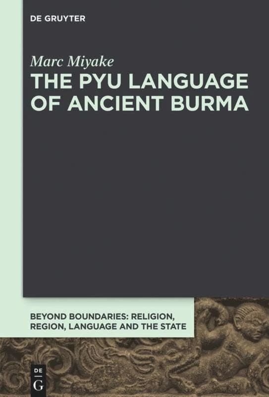 The Pyu Language of Ancient Burma (Beyond Boundaries, 6) - Image 1