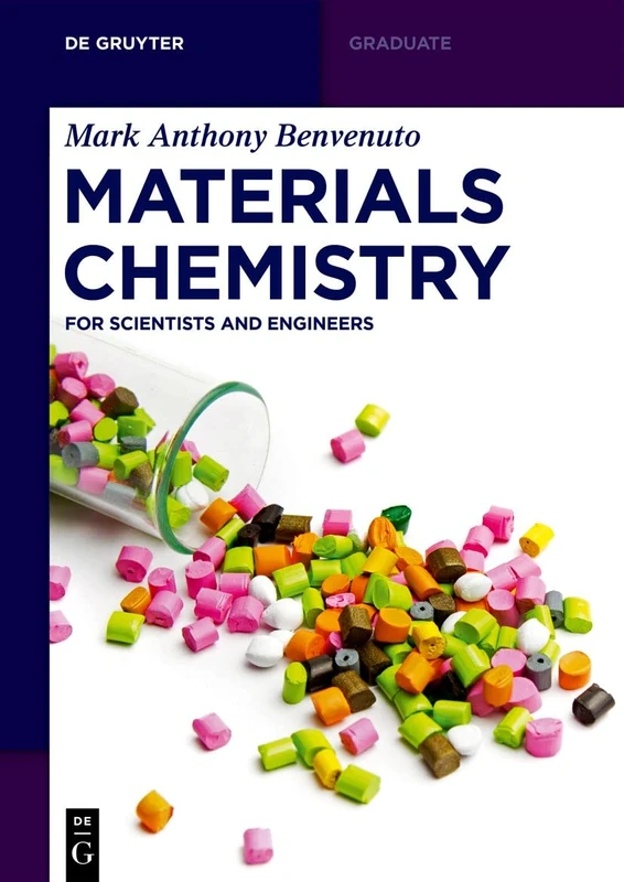 Materials Chemistry: For Scientists and Engineers (De Gruyter Textbook)