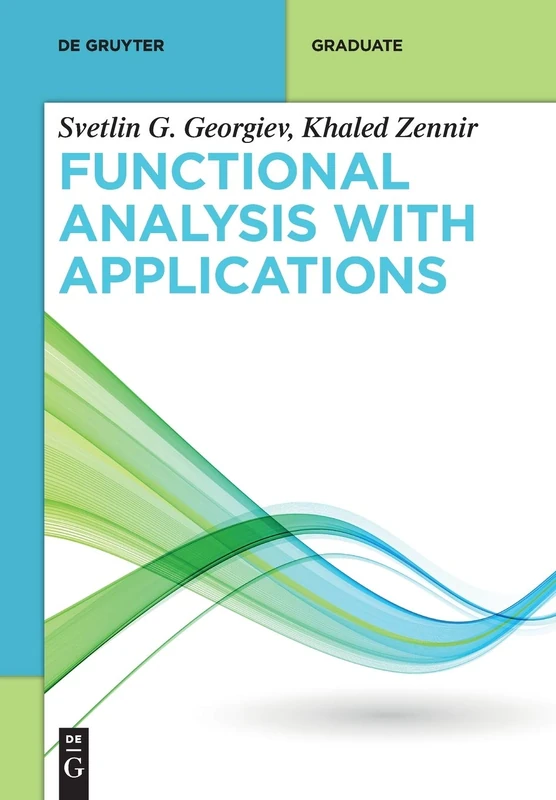 Functional Analysis with Applications (De Gruyter Textbook)