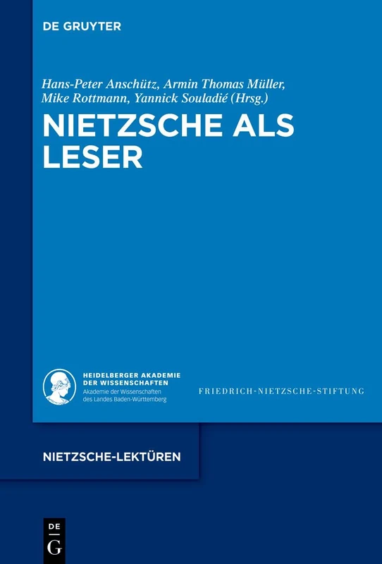 Nietzsche als Leser: 5 (Nietzsche-Lektüren, 5)