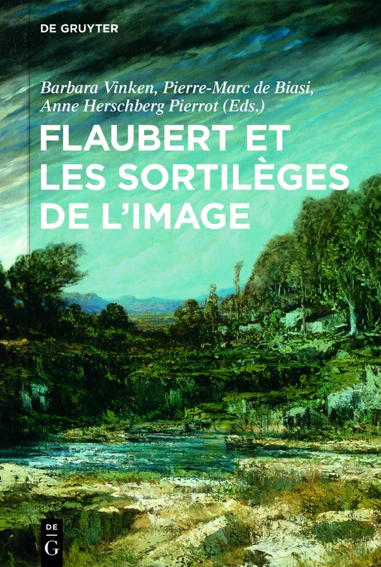 De Gruyter - Flaubert et les sortileges de l'image Book