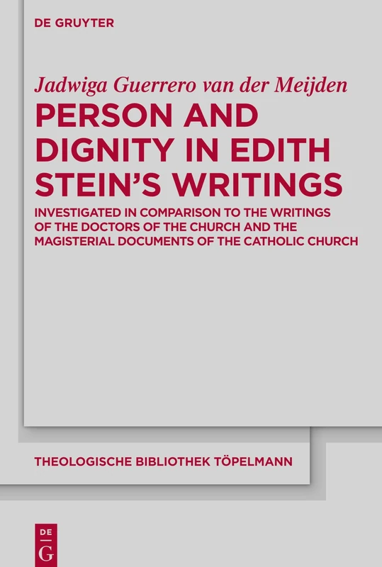 De Gruyter - Person and Dignity in Edith Stein's Writings