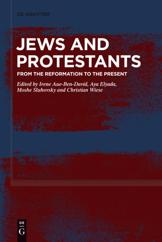 Jews and Protestants: From the Reformation to the Present