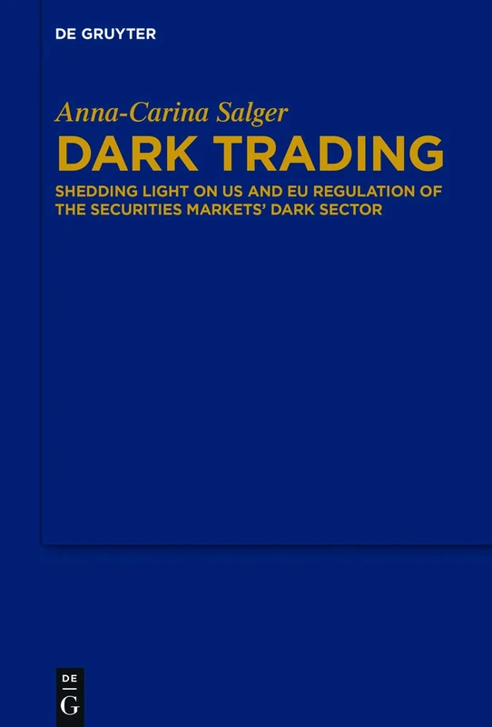 Dark Trading: Shedding Light on US and EU Regulation of the Securities Markets’ Dark Sector - Image 1