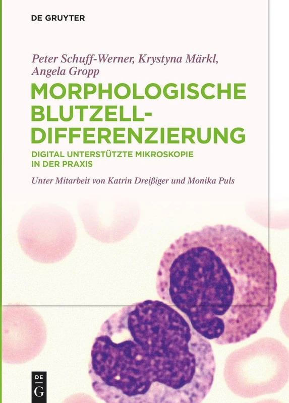 Morphologische Blutzelldifferenzierung : Digital unterstützte Mikroskopie in der Praxis