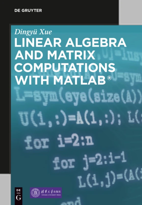 Linear Algebra and Matrix Computations with MATLAB®: Volume 1-5 (De Gruyter STEM)