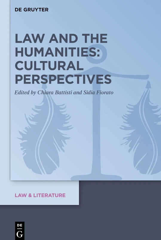 Law and the Humanities: Cultural Perspectives: 17 (Law & Literature, 17)
