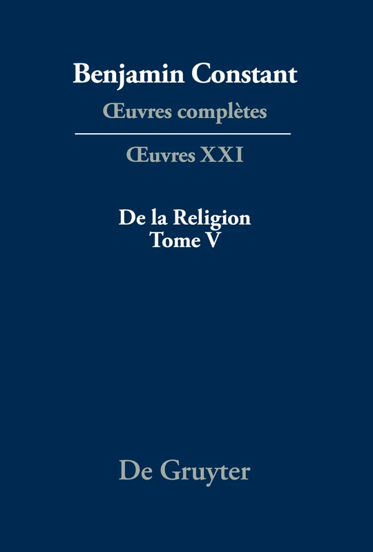 De la Religion, considérée dans sa source, ses formes et ses développements, Tome V: 5