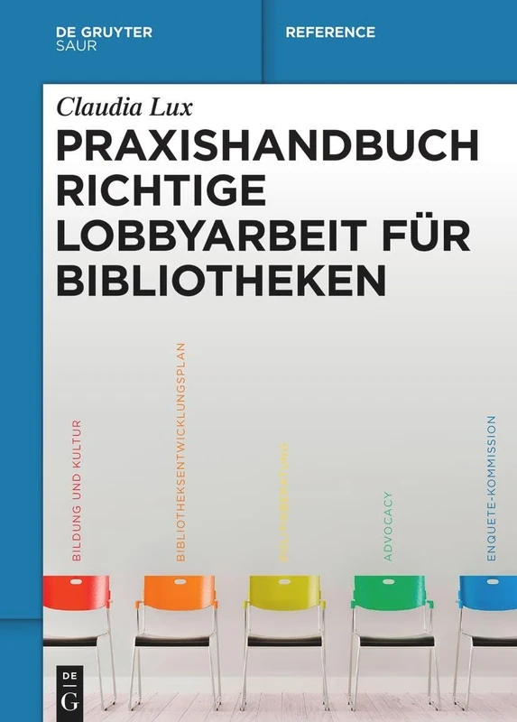 De Gruyter Saur Praxishandbuch Richtige Lobbyarbeit fur Bibliotheken