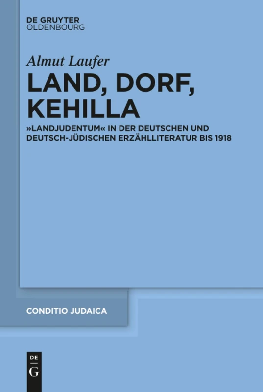 De Gruyter Land, Dorf, Kehilla - Conditio Judaica 96