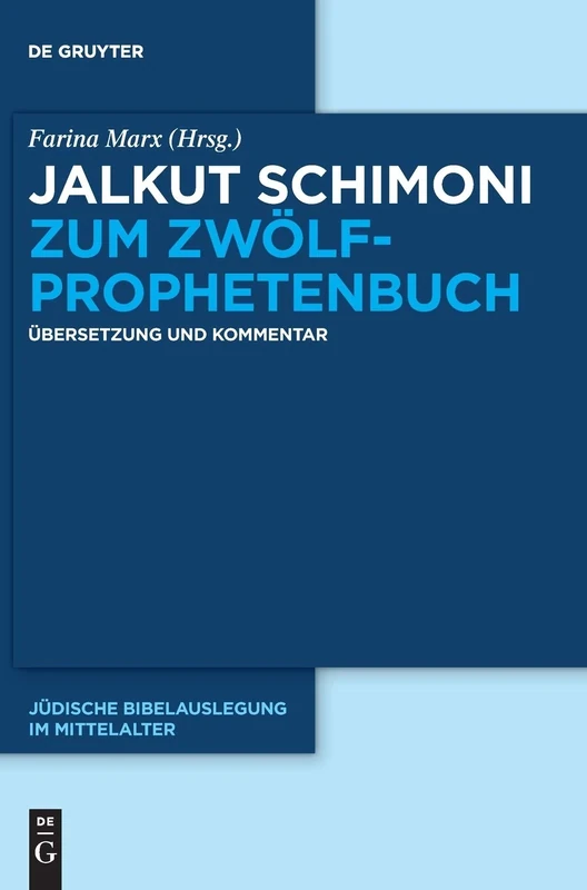 Jalkut Schimoni zum Zwölfprophetenbuch: Übersetzung und Kommentar: 100