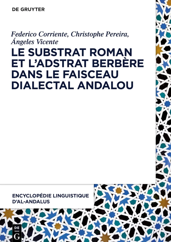 Le substrat roman et ladstrat berbère dans le faisceau dialectal andalou