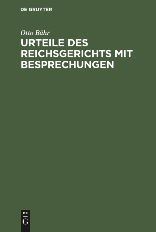 Urteile des Reichsgerichts mit Besprechungen