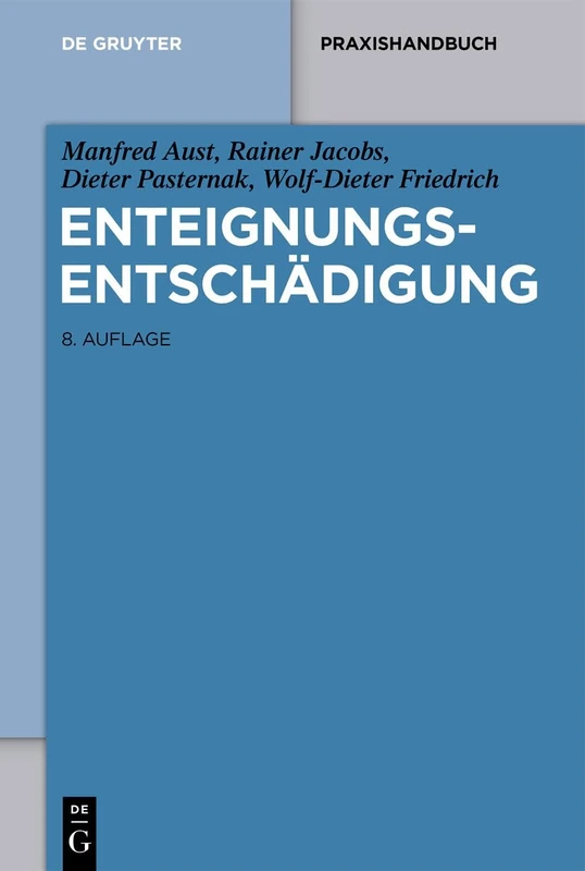 Enteignungsentschädigung (De Gruyter Praxishandbuch)