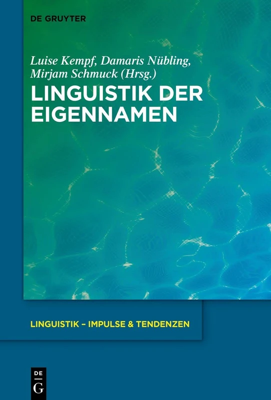 Linguistik der Eigennamen: 88 (Linguistik – Impulse & Tendenzen, 88)