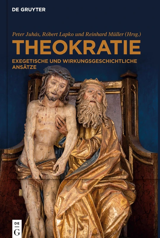 Theokratie: Exegetische und wirkungsgeschichtliche Ansätze