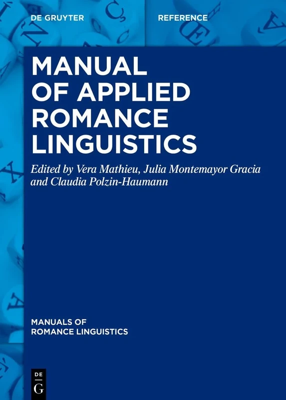 Manual of Applied Romance Linguistics: 33 (Manuals of Romance Linguistics, 33)
