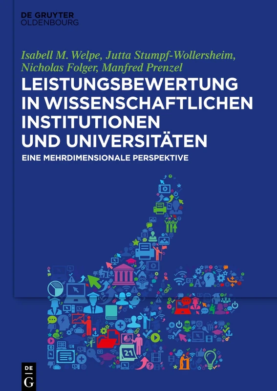 Leistungsbewertung in wissenschaftlichen Institutionen und Universitäten: Eine Mehrdimensionale Perspektive
